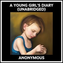 A Young Girl's Diary (Unabridged)