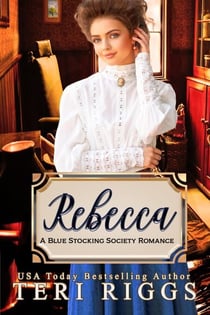 Rebecca - Blue Stocking Society Romance, #2