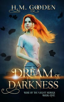 Dream of Darkness - The Rise of the Light, #1