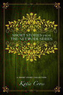 Short Stories from the Network Series - The Network Series