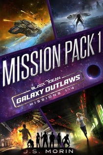 Galaxy Outlaws Mission Pack 1: Missions 1-4 - Black Ocean: Galaxy Outlaws