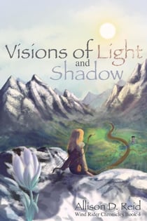 Visions of Light and Shadow - Wind Rider Chronicles, #4