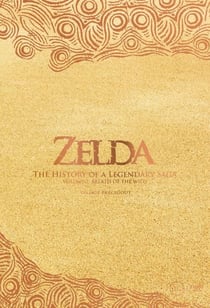 The Legend of Zelda. The History of a Legendary Saga Vol. 2 - Breath of the Wild