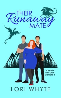 Their Runaway Mate - Mannix Dragon Shifters, #1