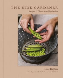 The Side Gardener - Recipes &amp; Notes from My Garden