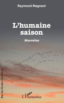 L'humaine saison - <em>Nouvelles </em>