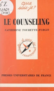 Le counseling - Théorie et pratique