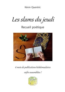 Les slams du jeudi - Recueil poétique