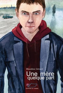 Une mère quelque part - Roman jeunesse