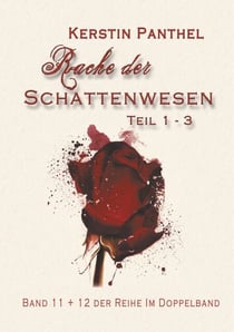 Rache der Schattenwesen - Teil 1 - 3