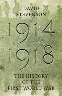 1914-1918 - The History of the First World War