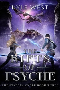 The Rifts of Psyche - The Starsea Cycle, #3