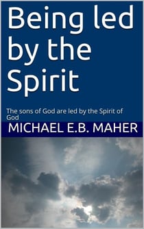 Being Led by the Spirit