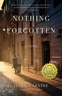 Nothing Forgotten - A Novel