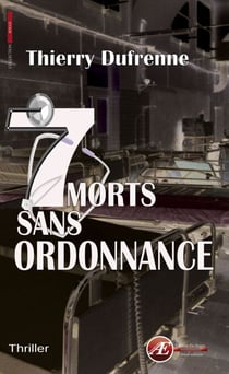 7 morts sans ordonnance - Thriller