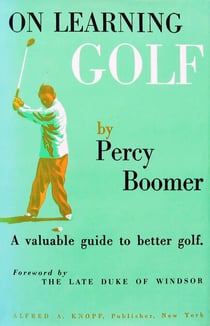 On Learning Golf - A Valuable Guide to Better Golf