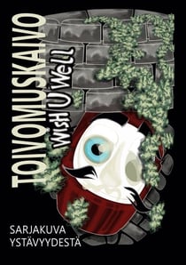 Toivomuskaivo - Wish U Well