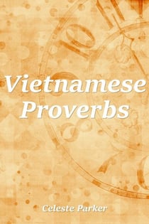Vietnamese Proverbs - Proverbs, #43