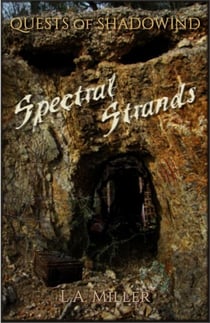 Spectral Strands - Quests of Shadowind, #4