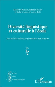 Diversité linguistique et culturelle à l'école - Accueil des élèves et formation des acteurs