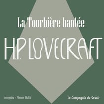La tourbière hantée - La collection HP Lovecraft