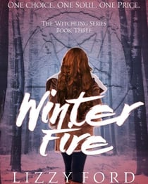 Winter Fire (#3, Witchling Series) - The Witchlings Series, #3