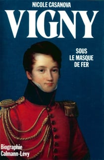 Vigny - Sous le masque de fer