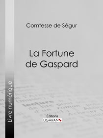 La Fortune de Gaspard