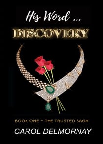 His Word...Discovery - The Trusted Saga, #1