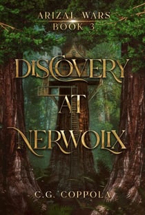 Discovery at Nerwolix - Arizal Wars, #3