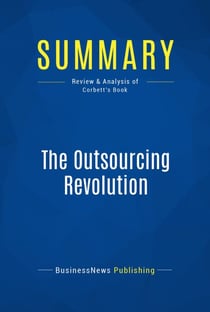 Summary: The Outsourcing Revolution - Review and Analysis of Corbett's Book