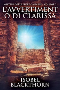 L'avvertimento di Clarissa - Misteri delle Isole Canarie, #2