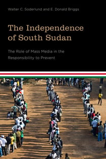 The Independence of South Sudan - The Role of Mass Media in the Responsibility to Prevent
