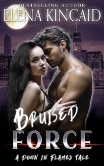 Bruised Force - A Down In Flames Tale