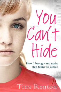 You Can't Hide - How I brought my rapist stepfather to justice