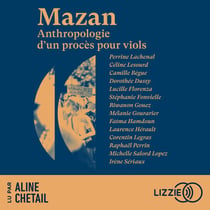 Mazan - Anthropologie d'un procès pour viols