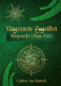 Vergessene Legenden - Wegsuche (Hay-Ent)
