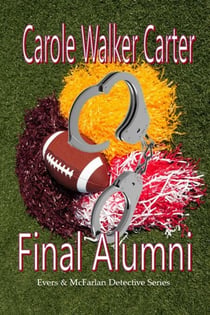 Final Alumni - Evers & McFarlan Detective Series, #1