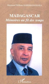 MADAGASCAR - Mémoires au fil des temps