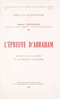 L'épreuve d'Abraham - Le récit de la Genèse et sa fortune littéraire