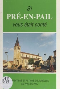 Si Pré-en-Pail m'était conté