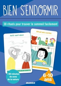 Bien s'endormir - 30 rituels pour trouver le sommeil facilement