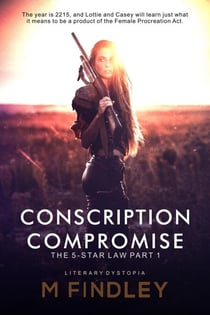 Conscription Compromise (Part 1 The 5 Star Law) - The 5 Star Law, #1