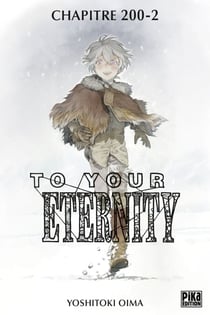 To Your Eternity Chapitre 200-2