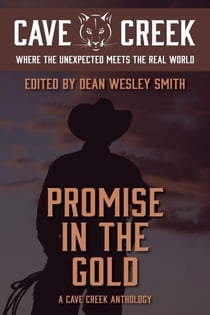 Promise in the Gold: A Cave Creek Anthology - Cave Creek, #4