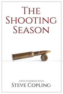 The Shooting Season - The Rush/Chinbroski Series, #2