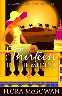 Thirteen in the Medina - Carrie and Keith Mysteries, #2