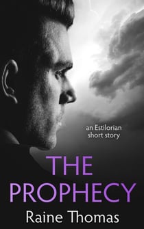 The Prophecy (An Estilorian Short Story)