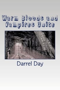 Warm Bloods and Vampires Unite - Legends of the Undead, #2
