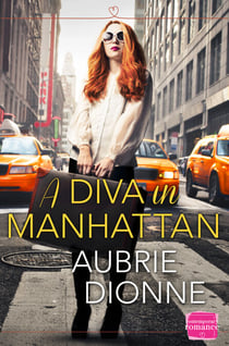A Diva in Manhattan - HarperImpulse Contemporary Romance